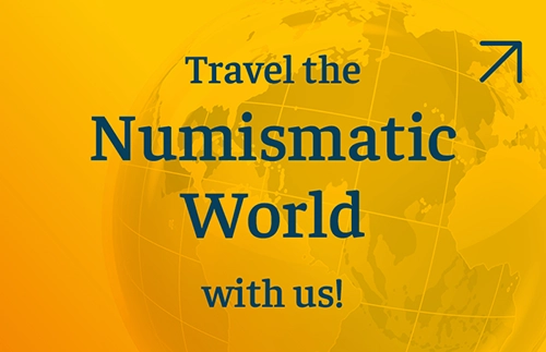 Travel the Numismatic World with us